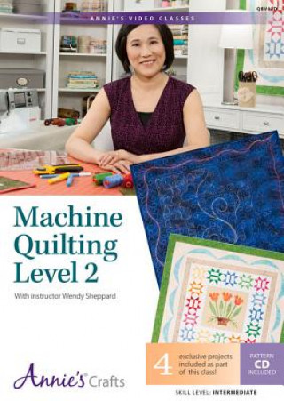 Kniha Machine Quilting Level 2 with Interactive Class DVD: With Instructor Wendy Sheppard Wendy Sheppard