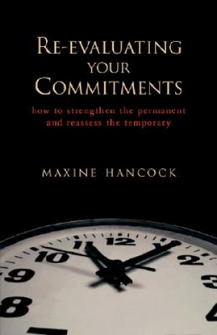 Kniha Re-Evaluating Your Commitments Maxine Hancock