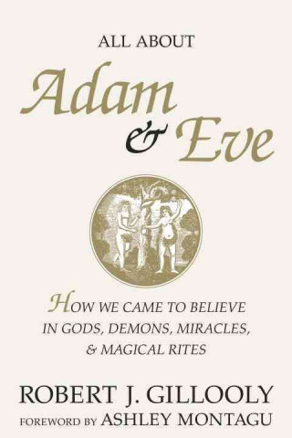 Книга All About Adam & Eve Robert J. Gillooly