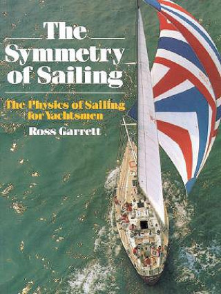 Książka Symmetry of Sailing Ross Garrett