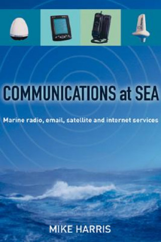 Kniha Communications at Sea Sheridan Hse Mike Harris