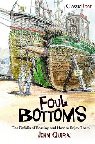 Kniha Foul Bottoms John Quirk