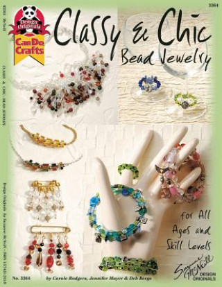 Kniha Classy & Chic Bead Jewelry: For All Ages and Skill Levels Carole Rodgers