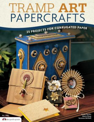 Livre Tramp Art Papercrafts: 25 Projects for Corrugated Paper Maria Filosa