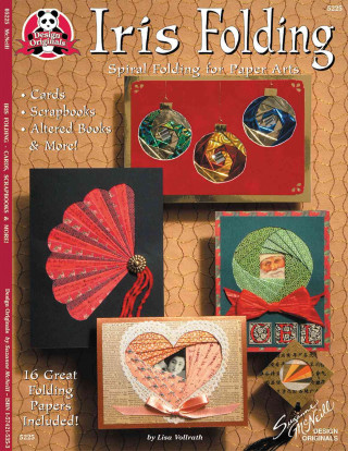 Book Iris Folding: Spiral Folding for Paper Arts Suzanne McNeill