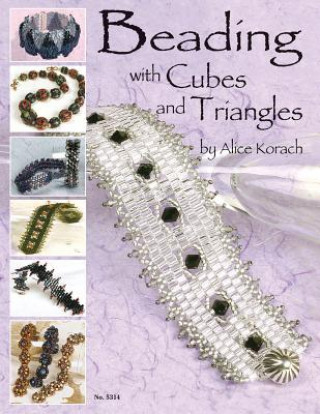 Книга Beading with Cubes and Triangles Alice Korach