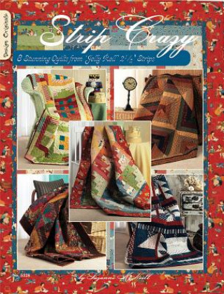 Knjiga Strip Crazy: 8 Stunning Quilts from Jelly Roll Suzanne McNeill