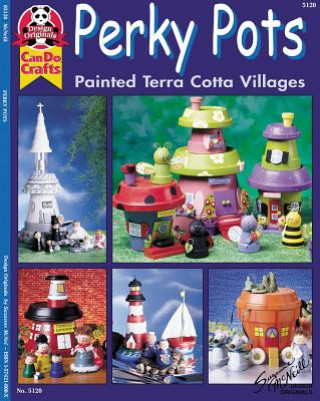 Carte Perky Pots: Painted Terra Cotta Villages Suzanne McNeill