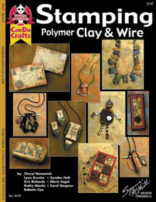 Carte Stamping Polymer Clay & Wire Cheryl Nemanich