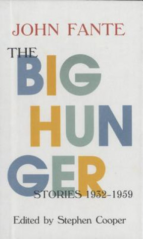 Книга The Big Hunger John Fante