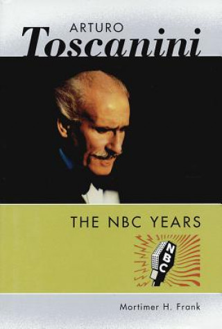 Book Arturo Toscanini Mortimer H. Frank