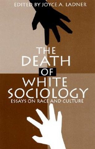 Könyv Death of White Sociology Ladner