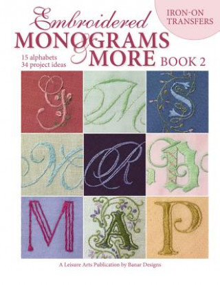 Kniha Embroidered Monograms & More Book 2 (Leisure Arts #4366) Banar
