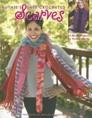 Książka Ruthie's Easy Crocheted Scarves Ruthie Marks