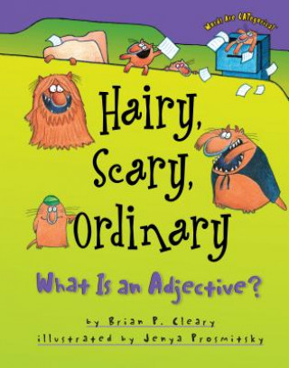 Książka Hairy, Scary, Ordinary Brian P. Cleary