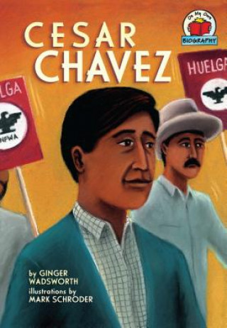 Kniha Cesar Chavez Ginger Wadsworth