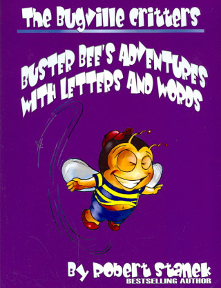 Könyv The Bugville Critters' Adventures with Letters and Words Robert Stanek