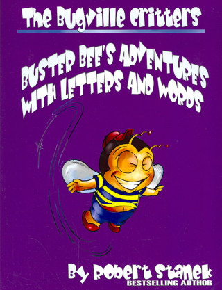 Książka The Bugville Critters' Adventures with Letters and Words Robert Stanek