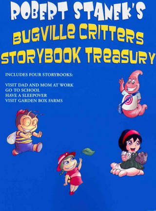 Könyv Robert Stanek's Bugville Critters Storybook Treasury, Volume 1 Robert Stanek