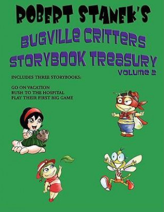 Kniha Robert Stanek's Bugville Critters Storybook Treasury Volume 2 Robert Stanek