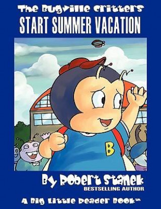 Kniha Start Summer Vacation Robert Stanek