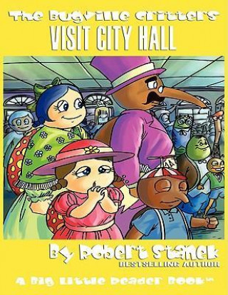 Книга The Bugville Critters Visit City Hall Robert Stanek