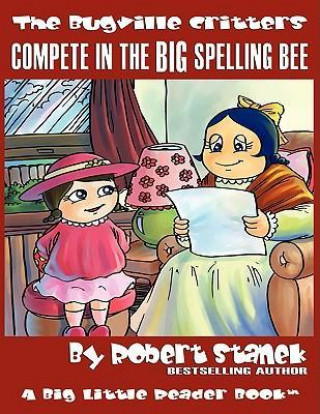 Książka The Bugville Critters Compete in the Big Spelling Bee Robert Stanek