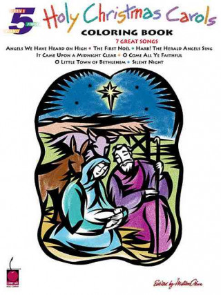 Könyv Holy Christmas Carols Coloring Book: 7 Great Songs Donald Sosin