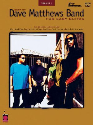 Kniha Best of Dave Matthews Band for Easy Guitar Dave Matthews Band