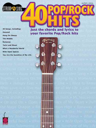 Carte 40 Pop/Rock Hits: Just the Chords and Lyrics to Your Favorite Pop/Rock Hits Cherry Lane Music