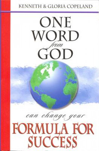 Kniha One Word from God Can Change Your Formula for Success Kenneth Copeland