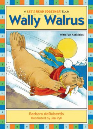 Könyv Wally Walrus Barbara deRubertis