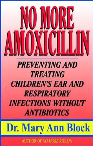 Kniha No More Amoxicillin Mary Ann Block