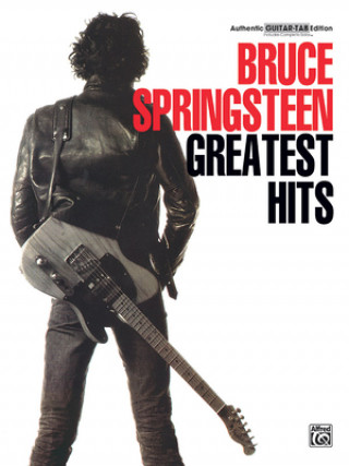 Könyv Bruce Springsteen -- Greatest Hits: Authentic Guitar Tab Bruce Springsteen