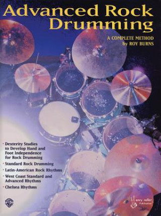 Carte Advanced Rock and Roll Drumming: A Complete Method Roy Burns