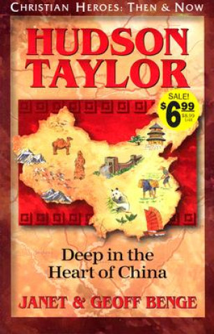 Kniha Hudson Taylor: Deep in the Heart of China Janet Benge