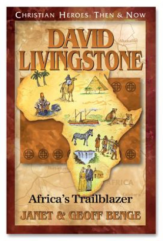 Kniha David Livingstone: Africa's Trailblazer Janet Benge