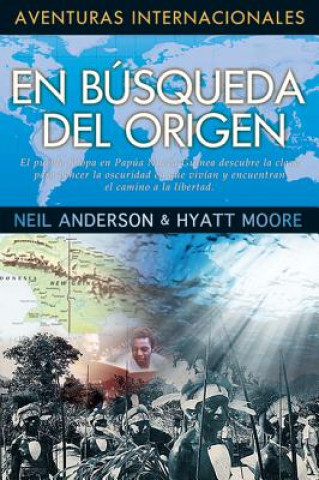 Kniha En Busqueda del Origen Neil Anderson