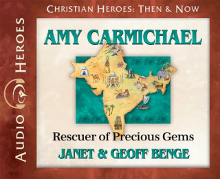 Hanganyagok Amy Carmichael: Rescuer of Precious Gems (Audiobook) Janet Benge