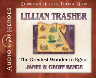 Audio Lillian Trasher: The Greatest Wonder in Egypt: (Audiobook) Janet Benge