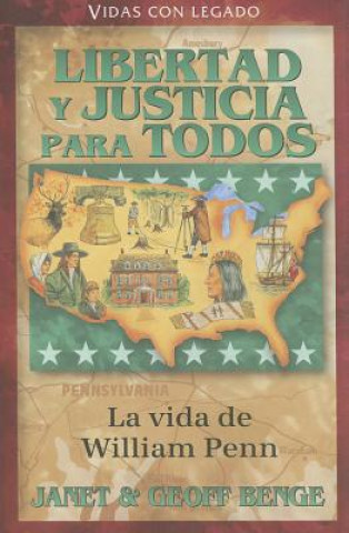 Könyv Libertad y Justicia Para Todos: La Vida de William Penn Janet Benge