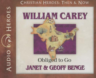 Audio William Carey: Obliged to Go Janet Benge