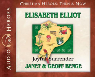 Audio Elisabeth Elliot: Joyful Surrender (Audiobook) Janet Benge