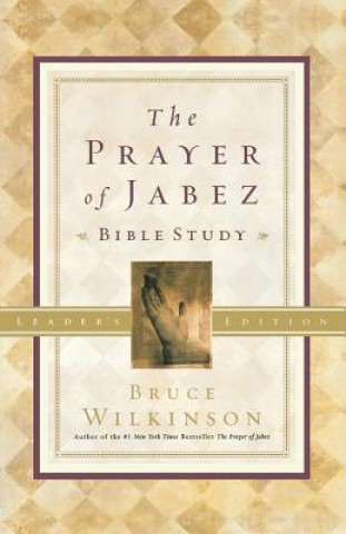 Kniha Prayer of Jabez (Leaders Guide) Bruce Wilkinson