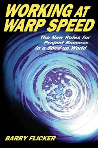 Kniha WORKING AT WARP SPEED Barry Flicker