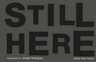 Carte Still Here: Stories After Katrina Patrice Pascual