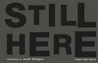 Книга Still Here: Stories After Katrina Patrice Pascual