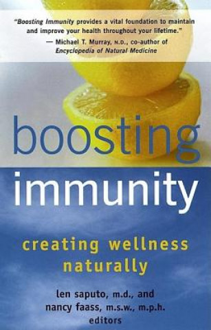 Książka Boosting Immunity: Balancing Your Body's Ecology for Maximum Health Len Saputo