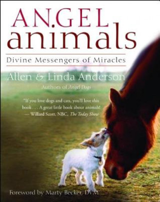 Kniha Angel Animals: Divine Messengers of Miracles Allen Anderson