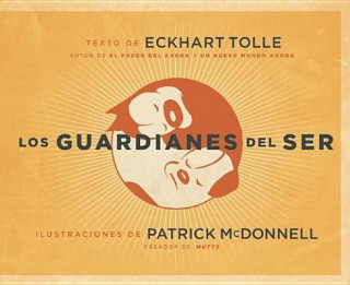 Kniha Los Guardianes del Ser Eckhart Tolle